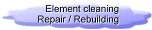 Element cleaning / Repair / Rebuilding