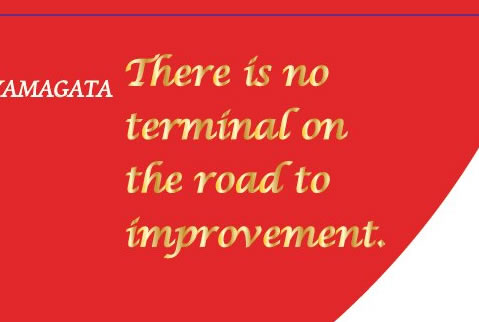 Yamamoto - There is no terminal on the road to improvement. 
